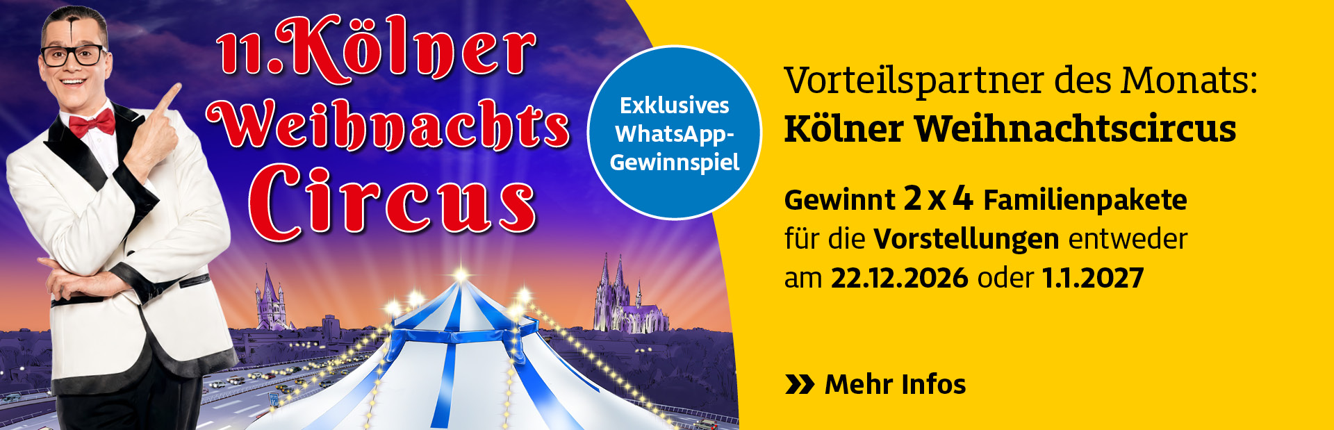 11. Kölner Weihnachts Circus. Gewinnt 2 x 4 Familienpakete für die Vorstellungen entweder am 22.12.2026 oder 1.1.2027.